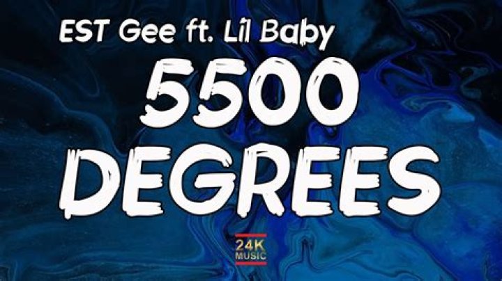 5500 Degrees by Lil Baby & 42 Dugg & Rylo Rodriguez & Est Gee from USA