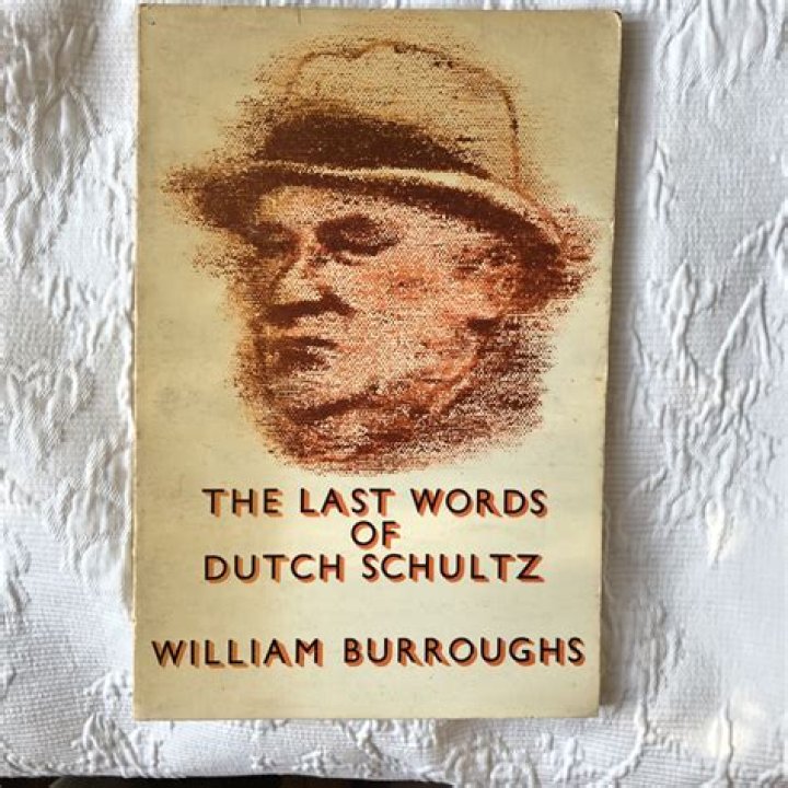 Dutch Schultz - Last Words, Treasure & Death ·