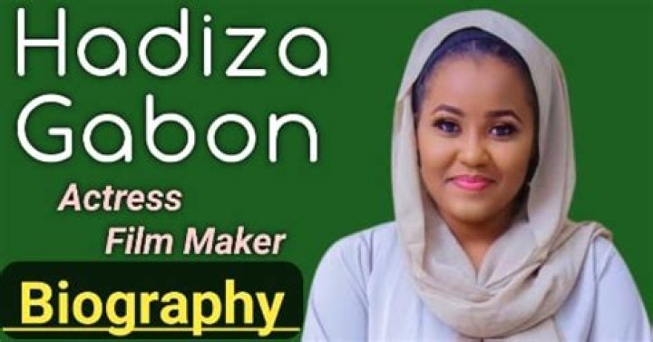 Hadiza Gabon's biography: age, origin, movies, net worth