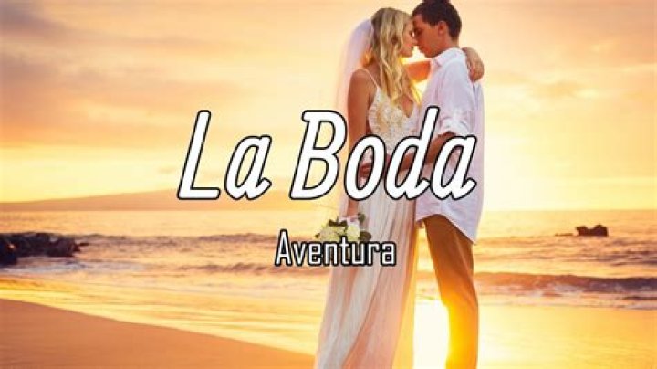 Lyrics & Translations of La Boda by Aventura