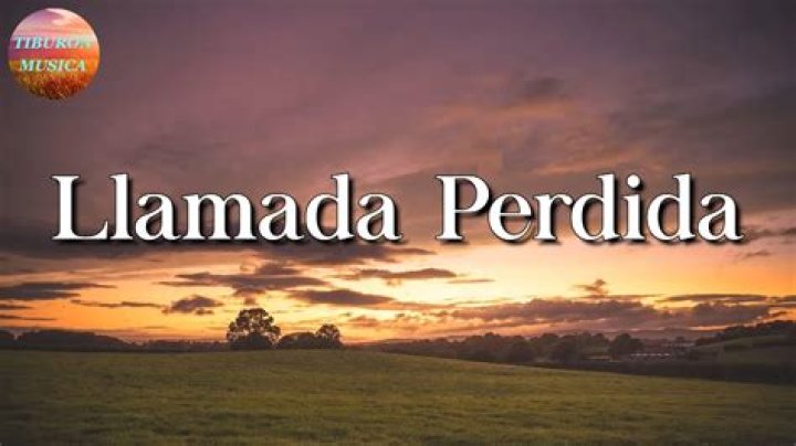 Lyrics & Translations of Llamada Perdida by La Adictiva Banda