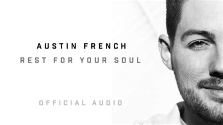 Lyrics & Translations of Rest For Your Soul by Austin French