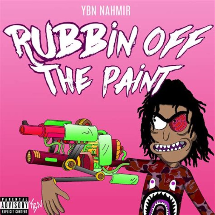 Lyrics & Translations of Rubbin Off The Paint by Ybn Nahmir