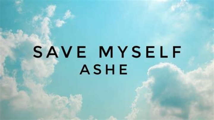 Save Myself by Ashe from USA